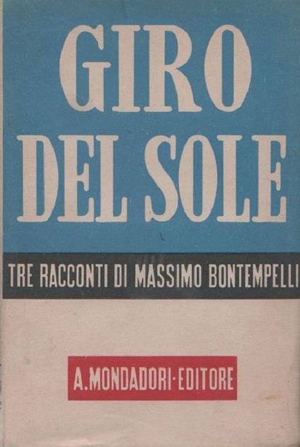 Giro del sole (Viaggio d'Europa - La via di Colombo - Le ali dell'ippogrifo) - Massimo Bontempelli - copertina