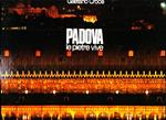 Padova. Le pietre vive