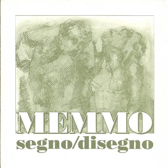 Memmo. Segno/disegno - Gaetano Memmo - copertina