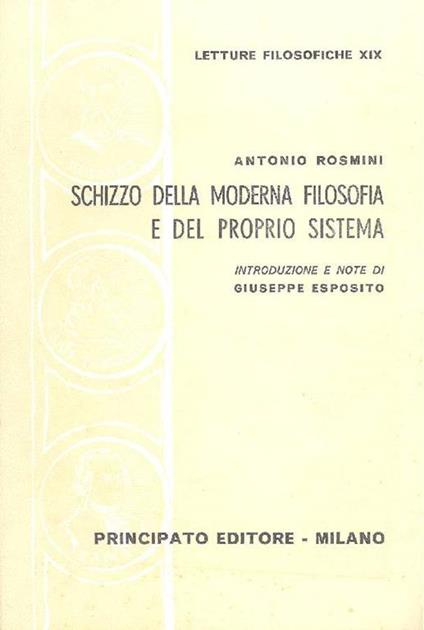 Schizzo della moderna filosofia e del proprio sistema - Antonio Rosmini - copertina