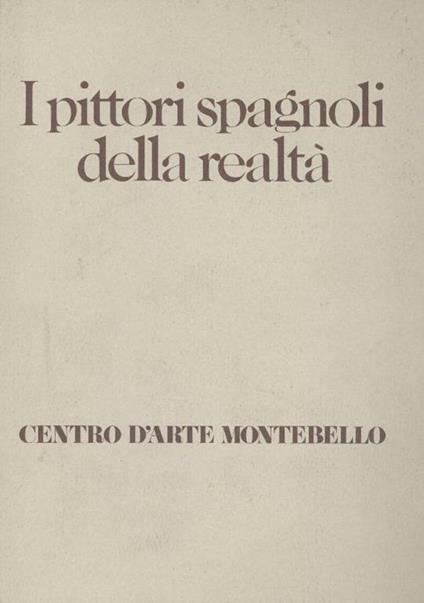 I pittori spagnoli della realtà - Roberto Tassi - copertina