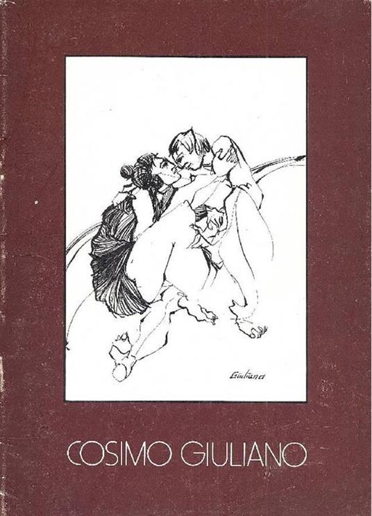 Scultura e grafica di Cosimo Giuliano - Cosimo Giuliano - copertina