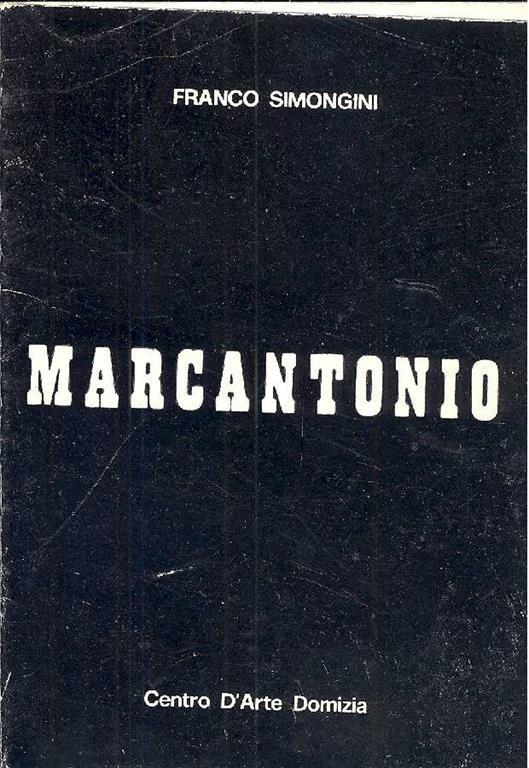 Marcantonio espone dipinti recenti - Franco Simongini - copertina