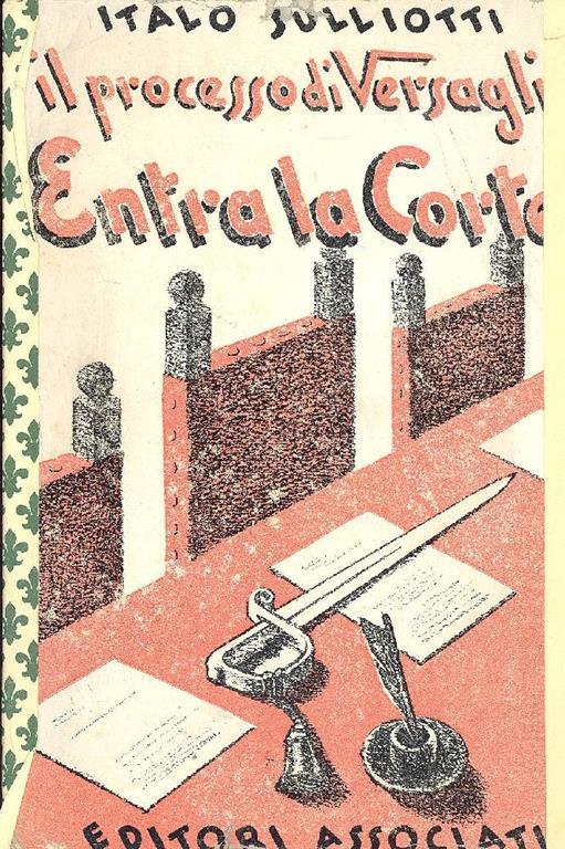 Entra la corte! Il processo di Versaglia - Italo Sulliotti - copertina