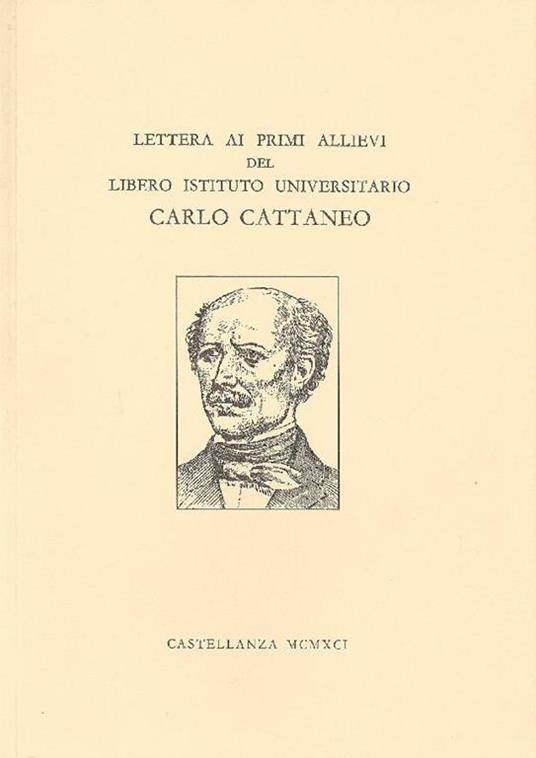 Lettera ai primi allievi del Libero Istituto Universitario Carlo Cattaneo - Marco Vitale - copertina