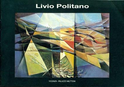 Livio Politano. Opere dal 1959 al 1994 - Livio Politano - copertina