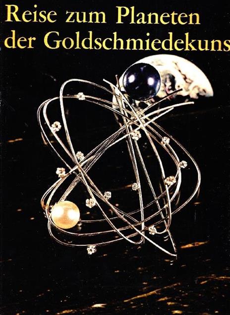 Reise zum Planeten der Goldschmiedekunst - Mario Guidotti - copertina
