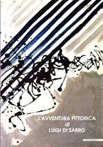 Pellegrinaggio del segno. L'avventura pittorica di Luigi Sarro