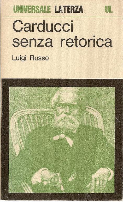 Carducci senza retorica - Luigi Russo - copertina
