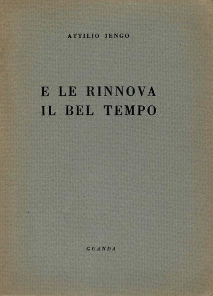 E le rinnova il bel tempo - Attilio Jengo - copertina