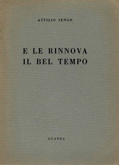 E le rinnova il bel tempo