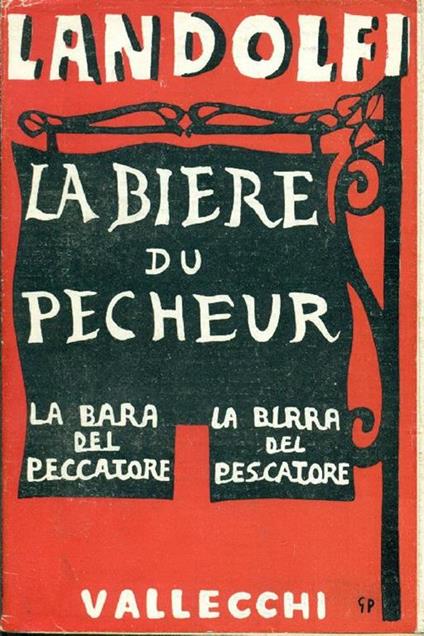 La biere du pecheur. La bara del peccatore. La birra del pescatore. Prima edizione - Tommaso Landolfi - copertina