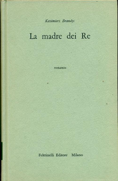 La madre dei Re - Kazimierz Brandys - copertina