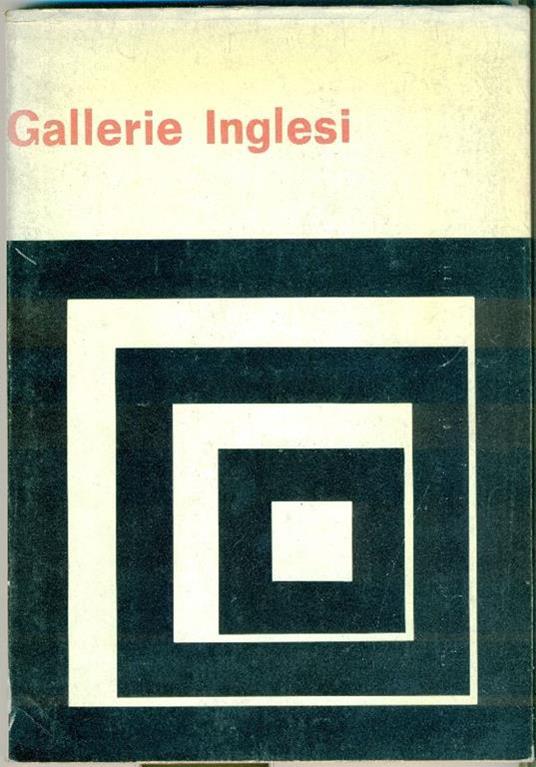 Gallerie Inglesi. English Galleries - Mario Amaya - copertina