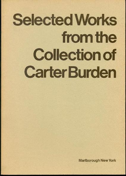 Selected Works from the Collection of Carter Burden - Carter Burden - copertina