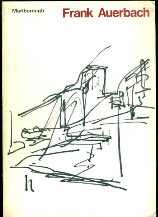 Frank Auerbach. Recent Work - Frank Auerbach - copertina