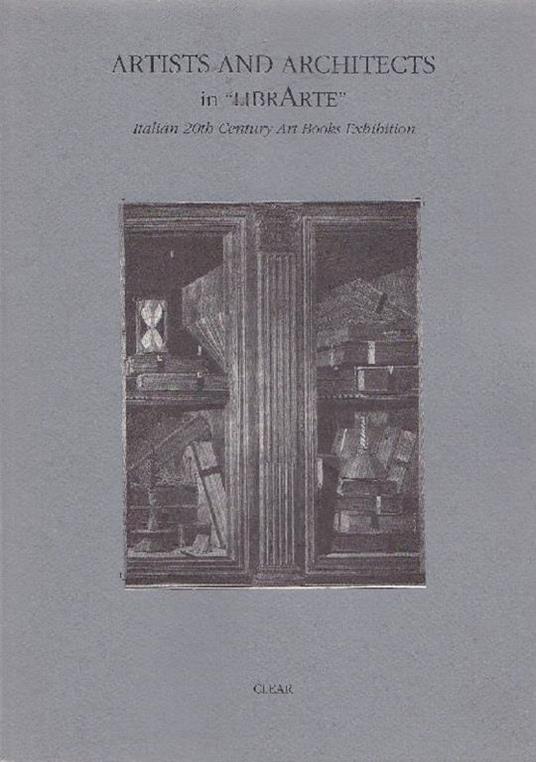 Artists and architects in ''Librarte'' Italian 20th Century Art Books Exhibition - Donatella Biasin - copertina
