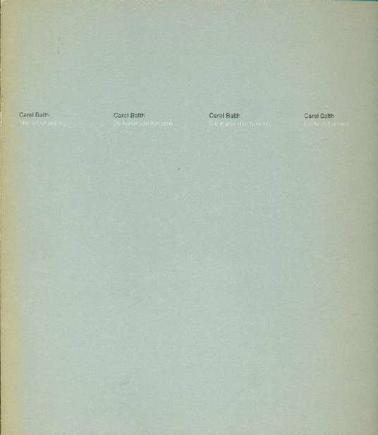 Carel Balth. The art of seeing - Heiner Stachelhaus - copertina