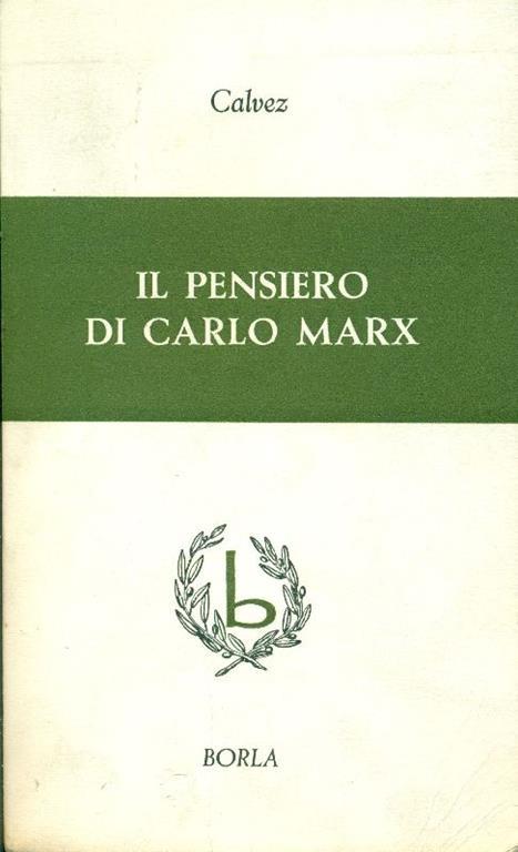 Il pensiero di Carlo Marx - Jean-Yves Calvez - copertina