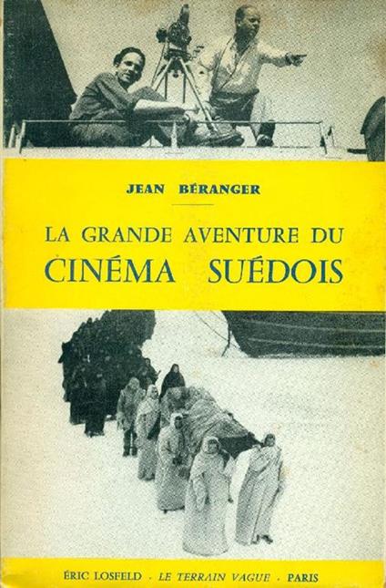 La grande aventure du cinéma suédois - Jean Beranger - copertina