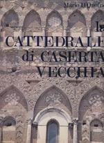 La cattedrale di Caserta vecchia