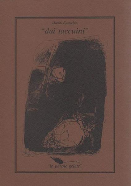 Dai taccuinì' - Marilé Eustachio - copertina