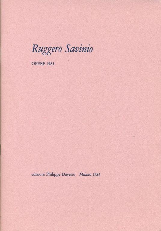 Ruggero Savinio opere 1983 - Ruggero Savinio - copertina
