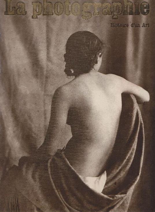 La photographie. Histoire d'un Art - Jean-Luc Daval - copertina