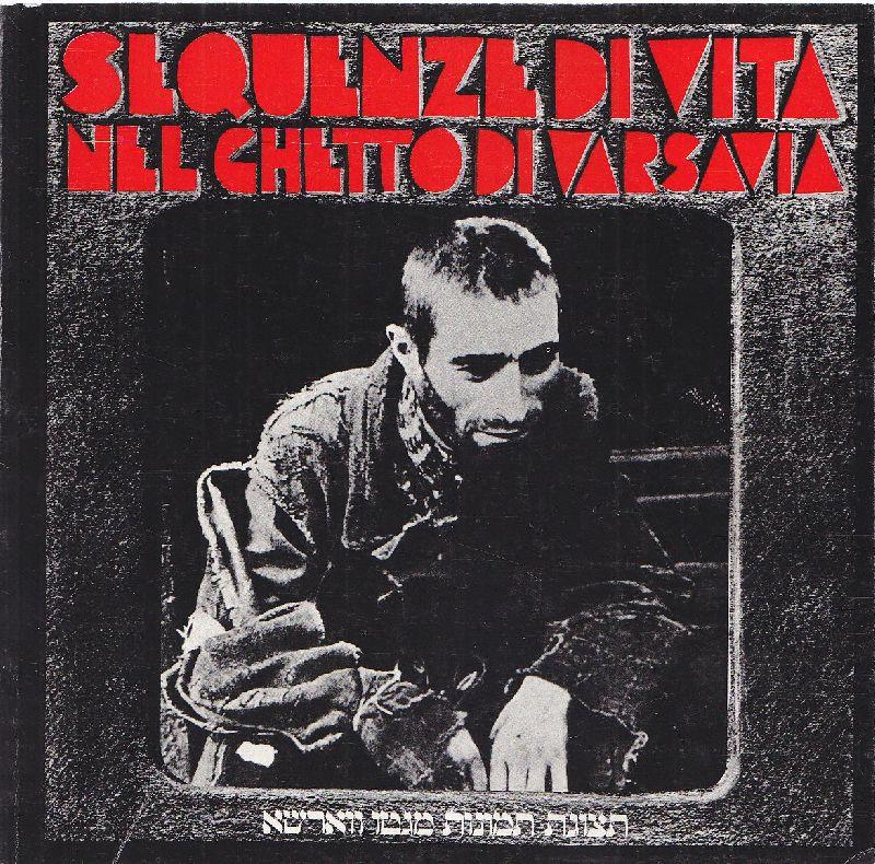 Sequenze di vita nel Ghetto di Varsavia