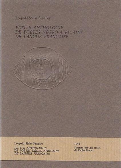 Petite anthologie de poètes négro-africains de langue française - Léopold Sedar Senghor - copertina