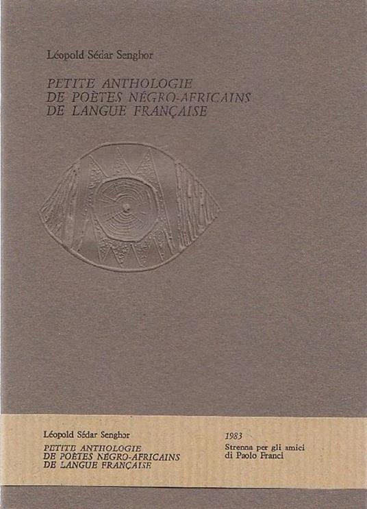Petite anthologie de poètes négro-africains de langue française - Léopold Sedar Senghor - copertina