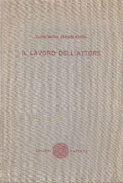 Il lavoro dell'attore - Konstantin S. Stanislavskij - copertina