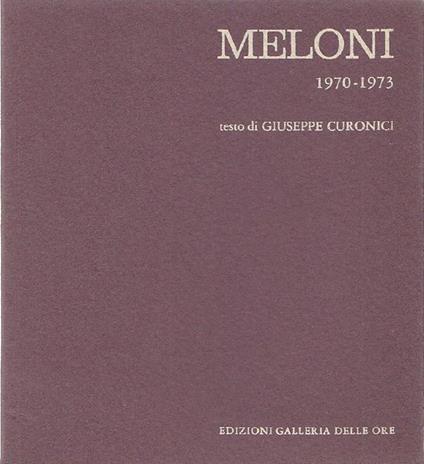Meloni. 10 tavole a colori 1970-1973 - Giuseppe Curonici - copertina
