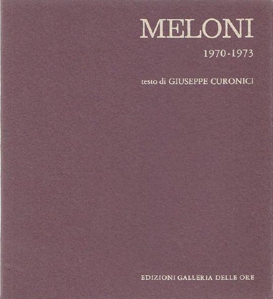 Meloni. 10 tavole a colori 1970-1973 - Giuseppe Curonici - copertina