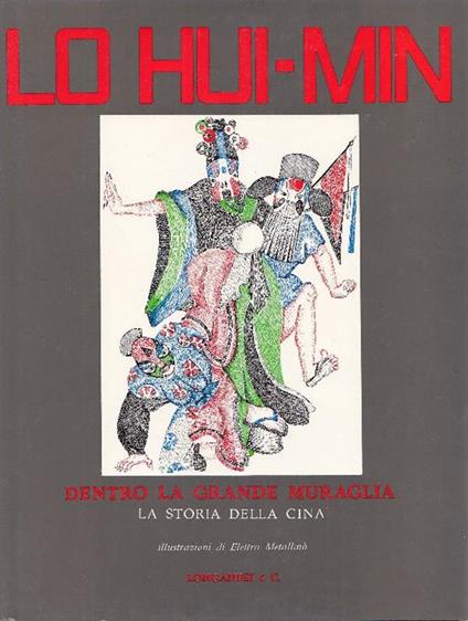 Dentro la Grande Muraglia. Storia della Cina - Hui-Min Lo - copertina