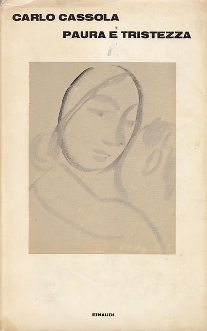 Paura e tristezza - Carlo Cassola - copertina