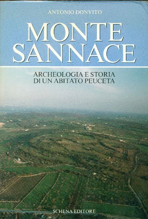 Monte Sannace. Archeologia e storia di un abitato peuceta - Antonio Donvito - copertina