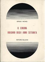 Il cinema bulgaro degli anni Settanta