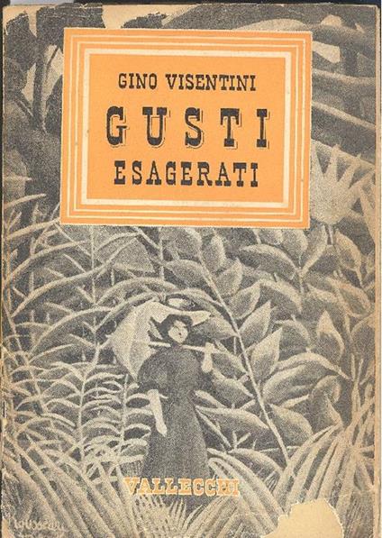 Gusti esagerati - Gino Visentini - copertina