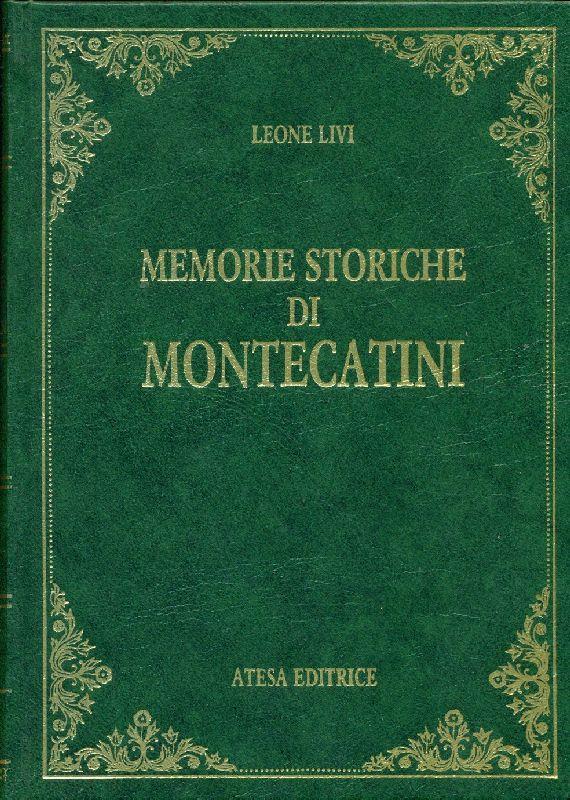 Memorie e notizie istoriche della terra di Montecatini in Valdinievole