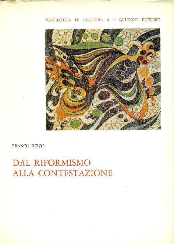 Dal Riformismo alla Contestazione