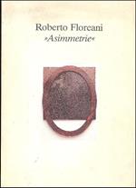 Roberto Floreani ''Asimmetrie''