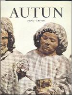 Autun. Histoire et guide de la ville