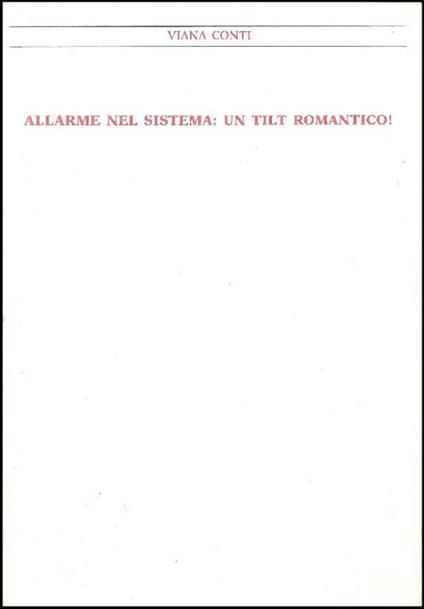 Allarme nel sistema: un tilt romantico! Cacciola, Kassebohmer, Zappettini - Viana Conti - copertina