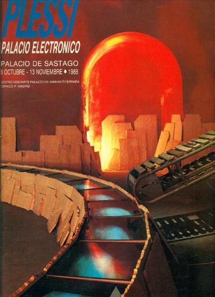 Plessi. Palacio electronico - Fabrizio Plessi - copertina