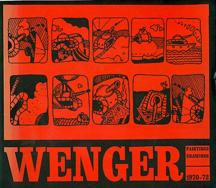 Wenger. Paintings Drawings 1970-72