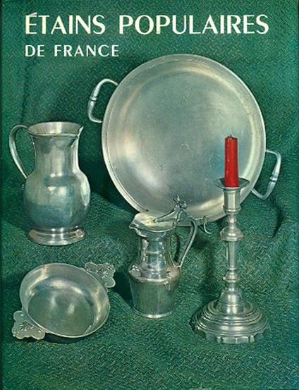 Étains populaires de France - Annette Fochier-Henrion - copertina
