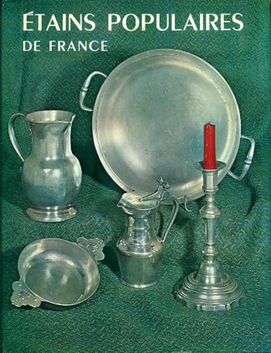 Étains populaires de France - Annette Fochier-Henrion - copertina