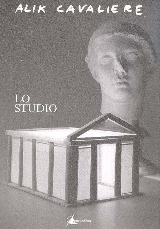 Alik Cavaliere. Lo studio - Alik Cavaliere - copertina