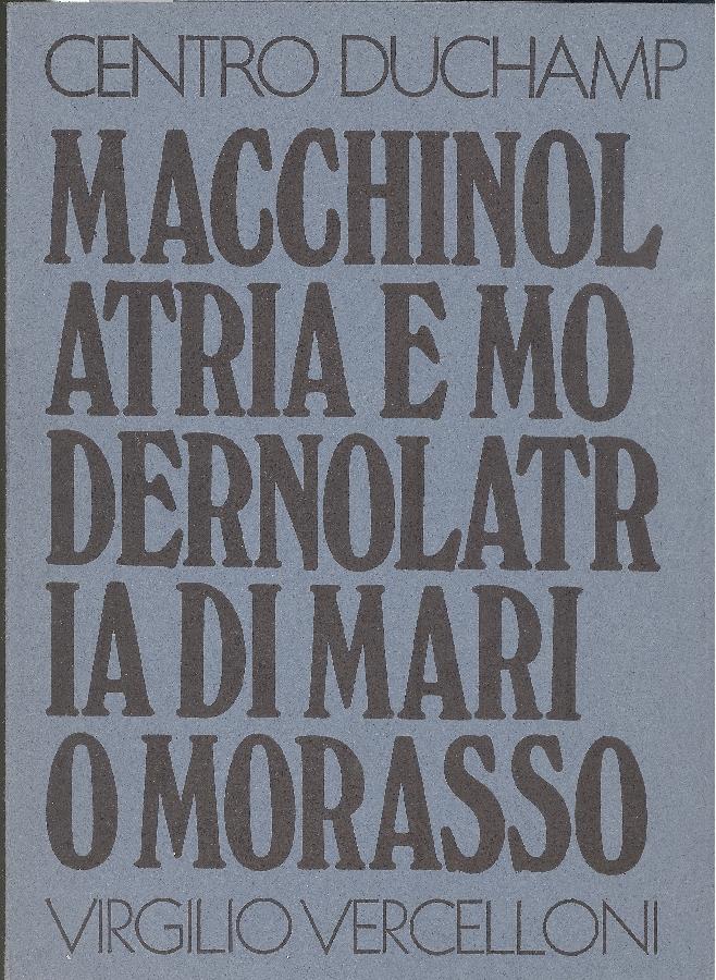 Macchinolatria e modernolatria di Mario Morasso